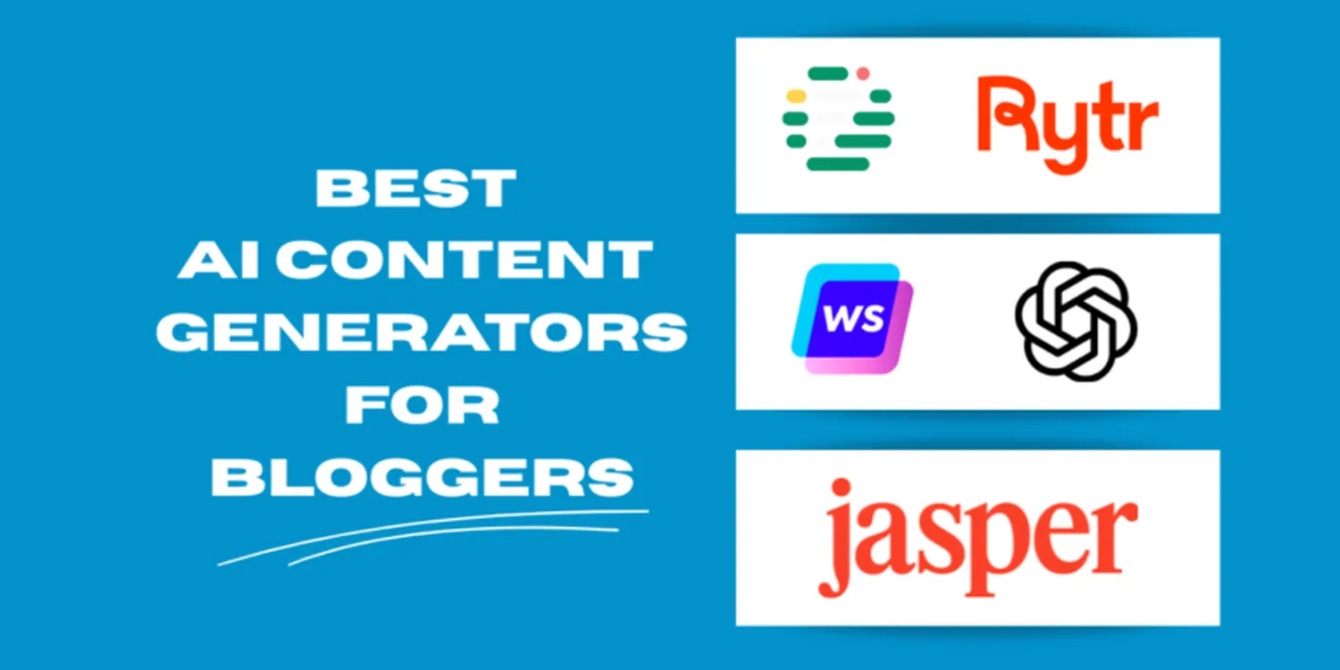 AI Content Generators for Bloggers